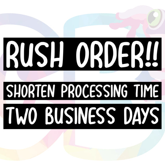 Rush Order!!